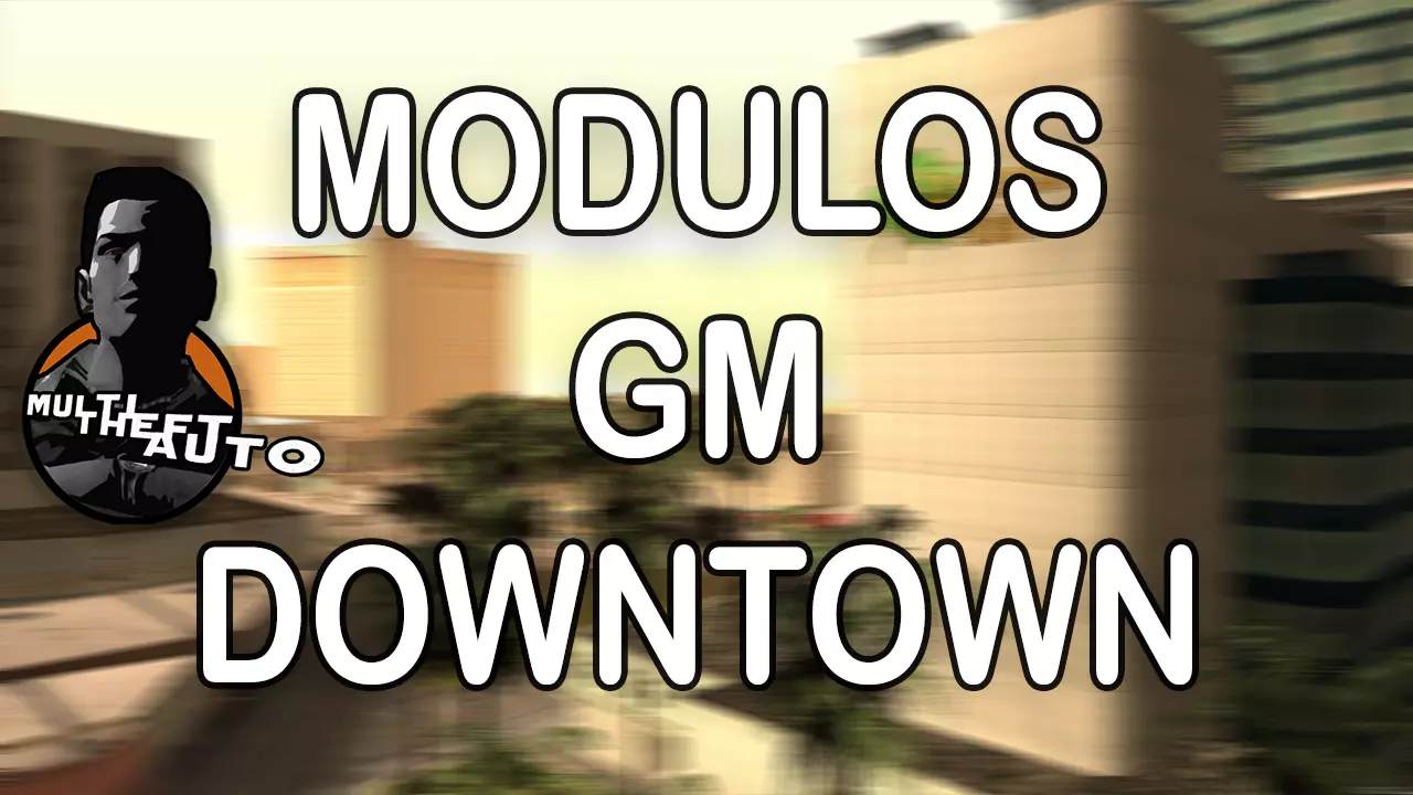 Modulos GM Downtown